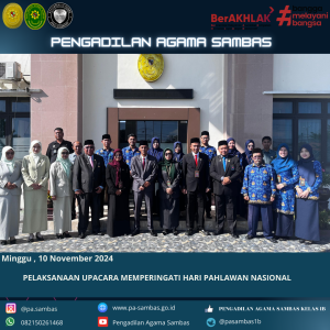 PENGADILAN AGAMA SAMBAS LAKSANAKAN UPACARA PERINGATAN HARI PAHLAWAN TAHUN 2024