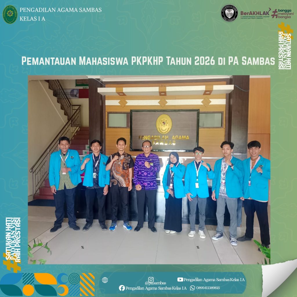 Pemantauan Mahasiswa PKPKHP Tahun 2026 di PA Sambas